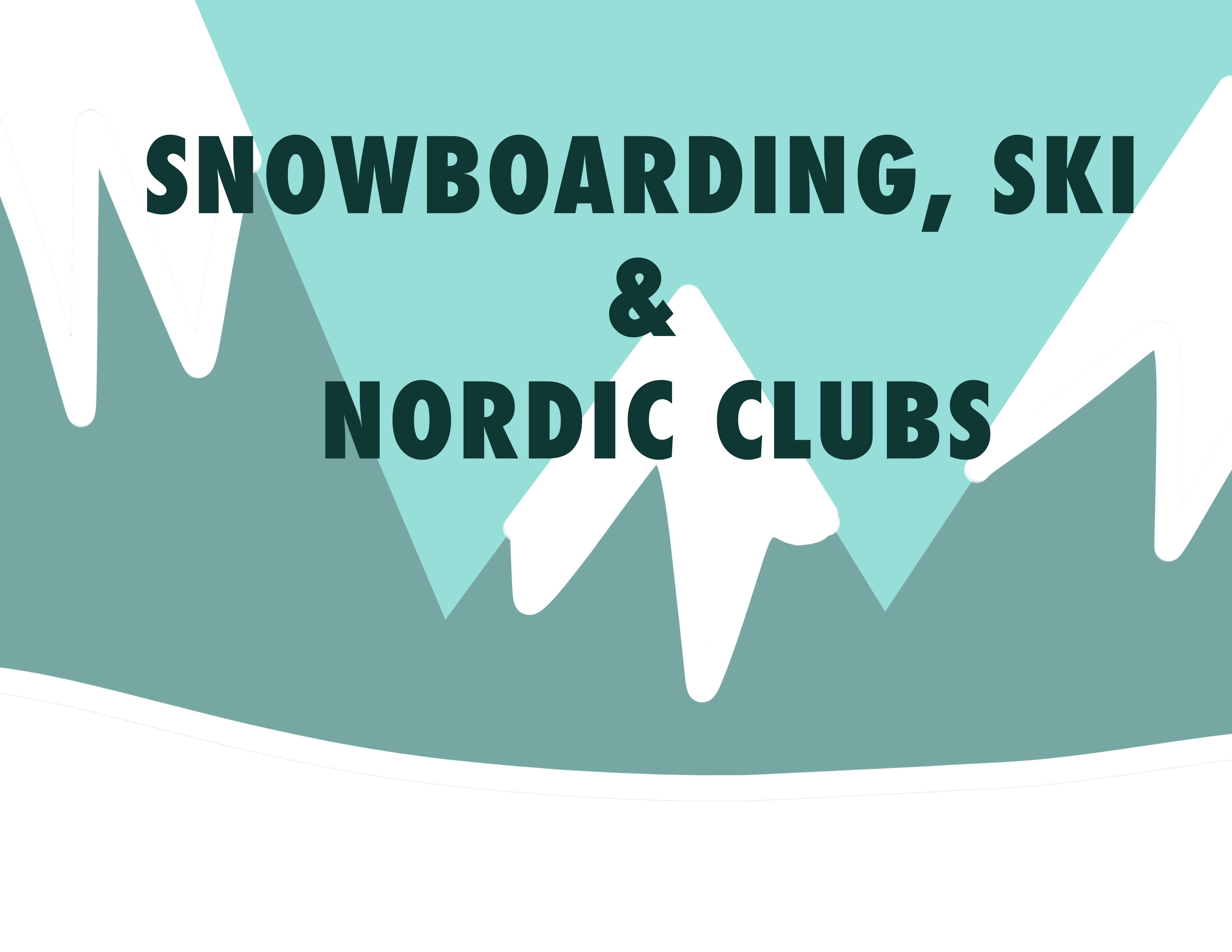 Ski, Snowboard and Nordic Clubs!!