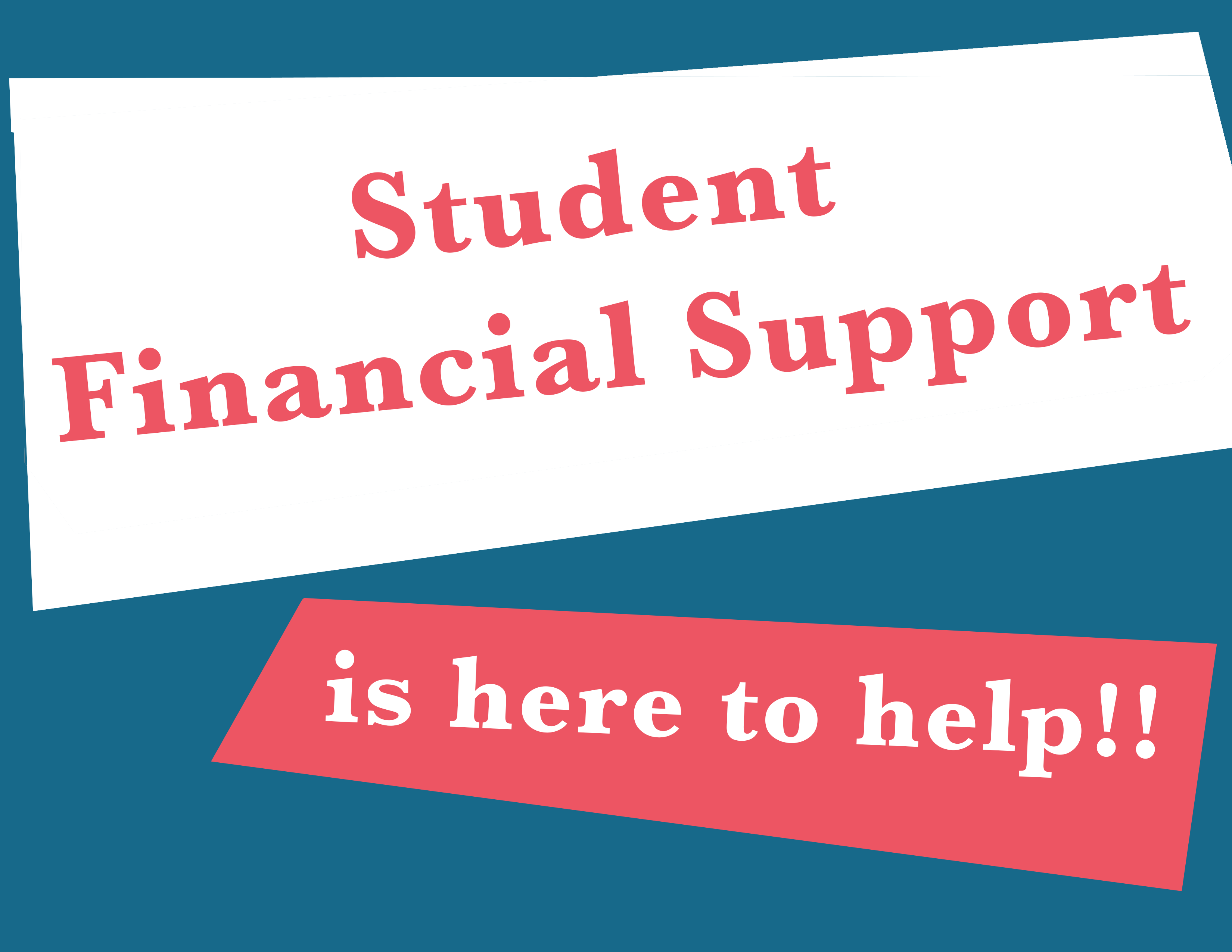 Student Financial Support is Here to Help!