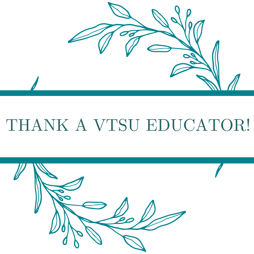 Thank a VTSU Educator!