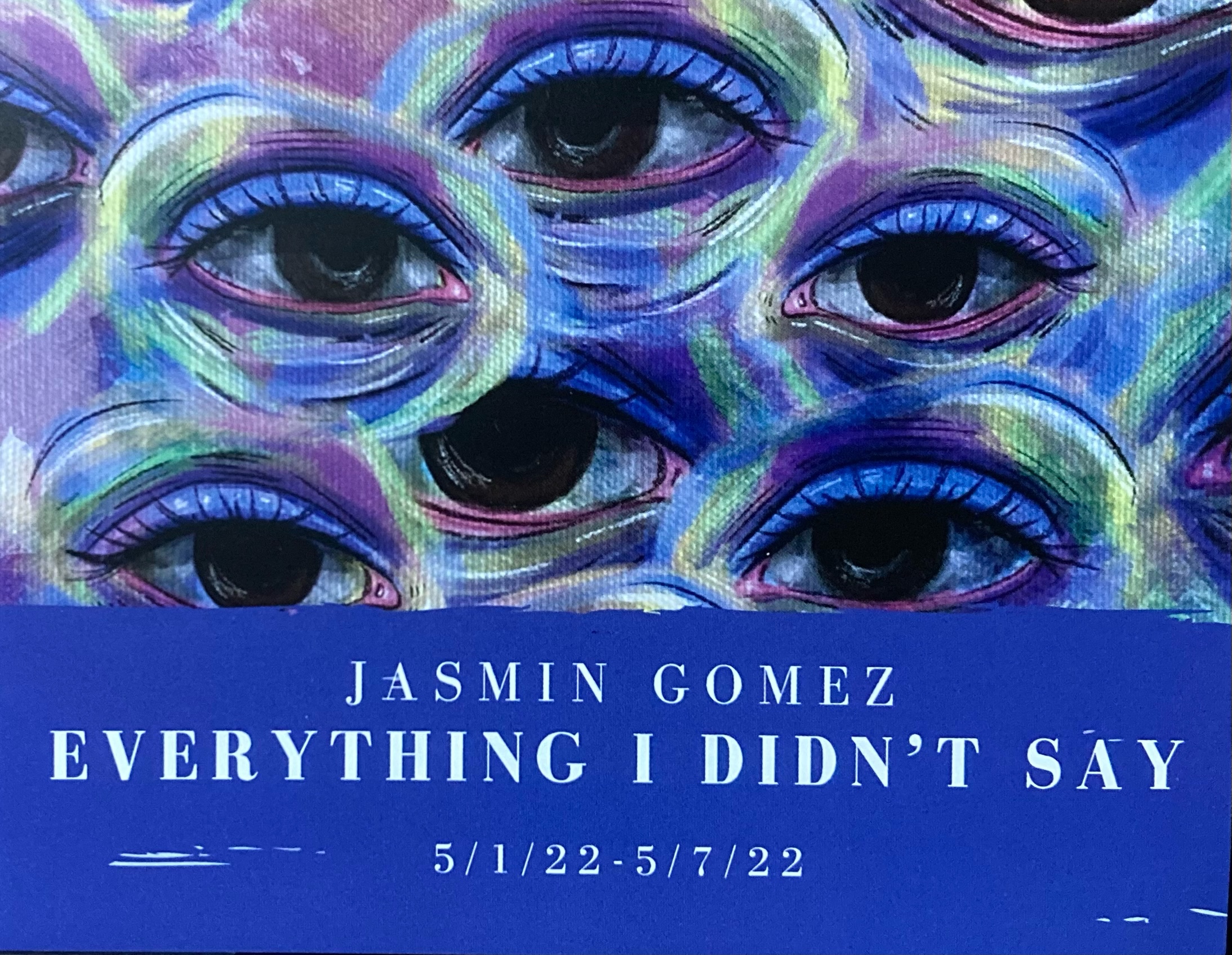 Library Gallery Presents: Everything I Didn’t Say