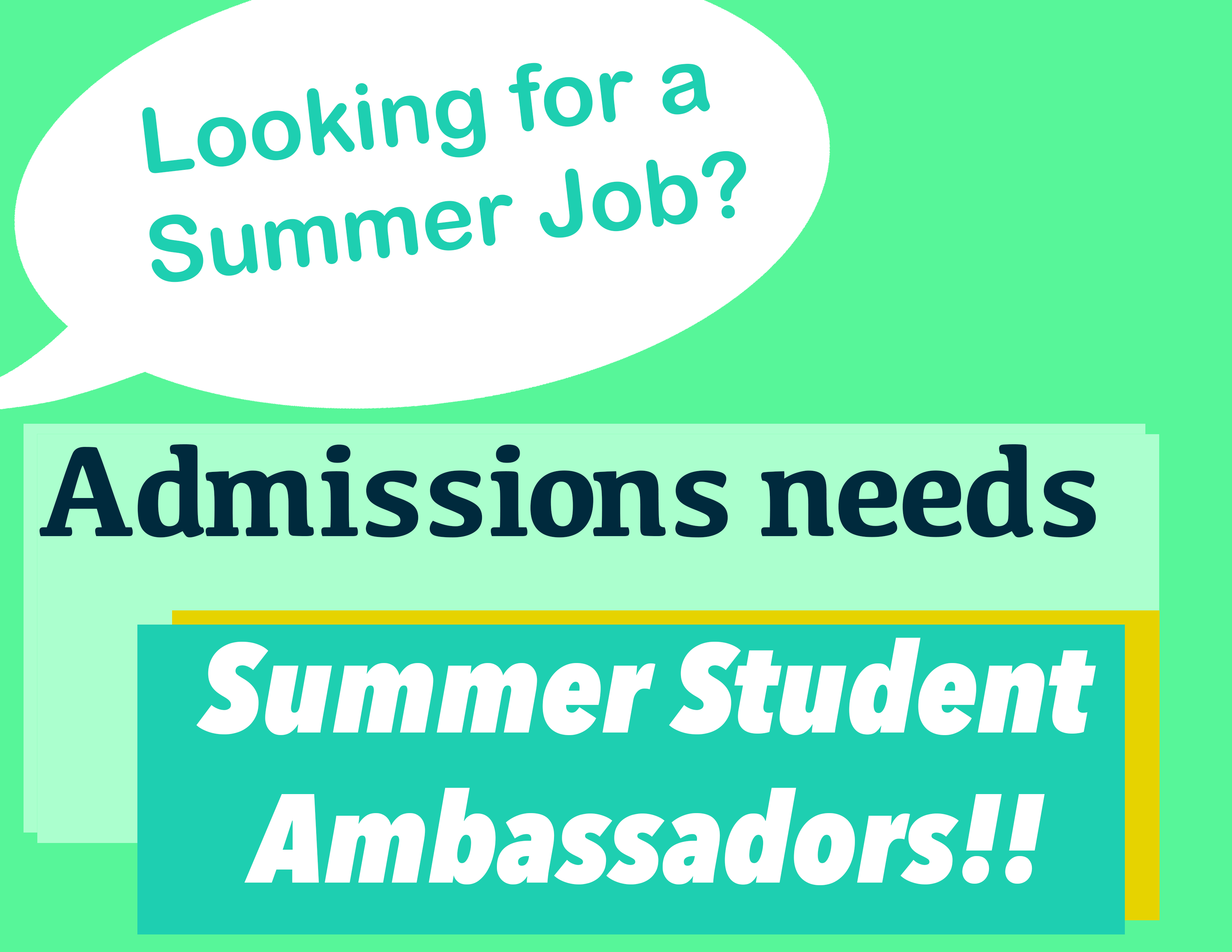 Admissions is hiring for the summer!