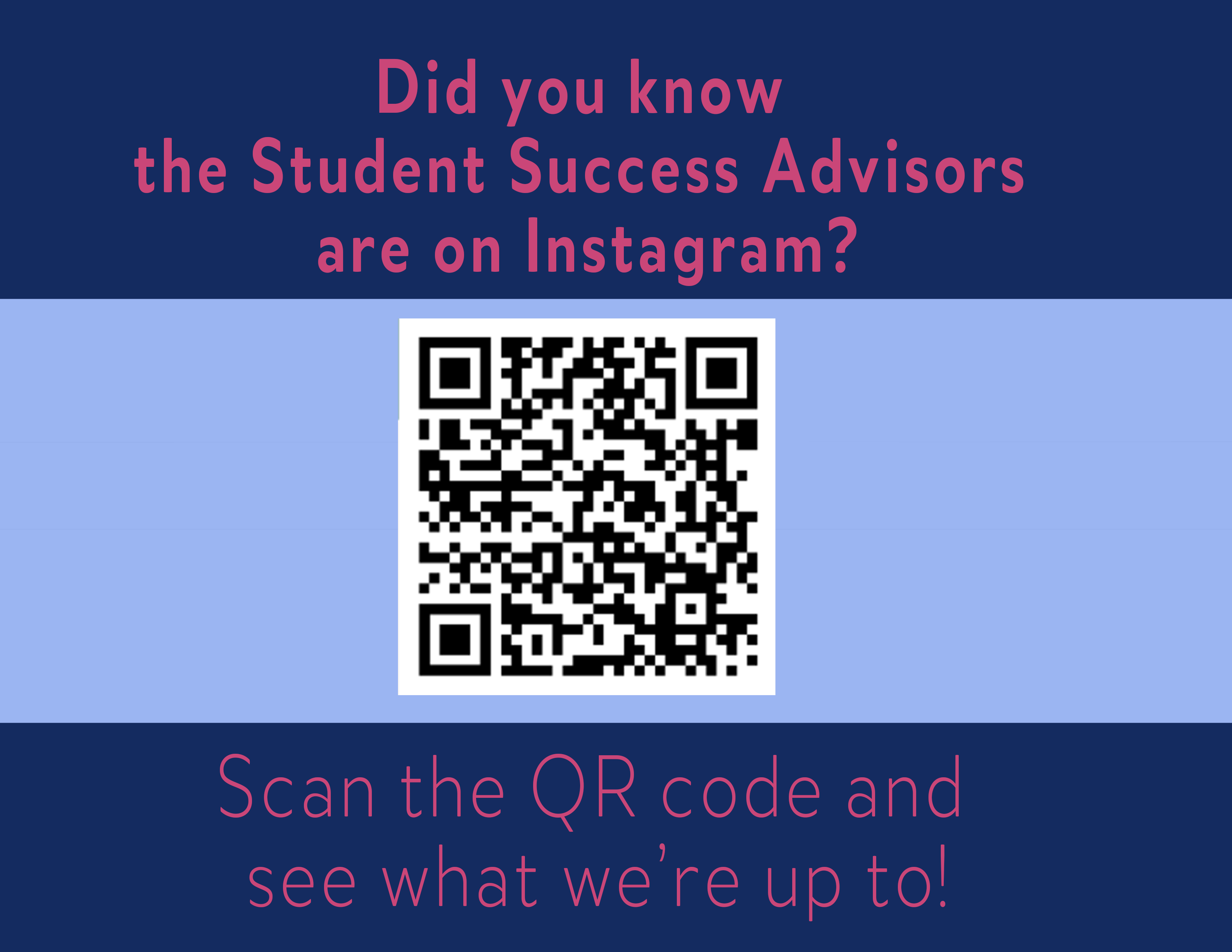 The Student Success Advisors are on Instagram!