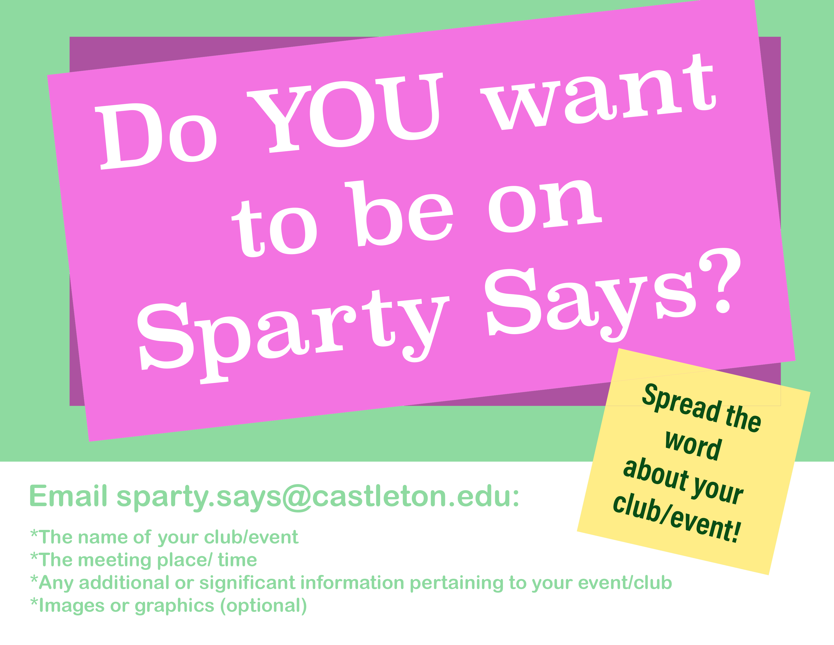 Do YOU Want to be on Sparty Says?