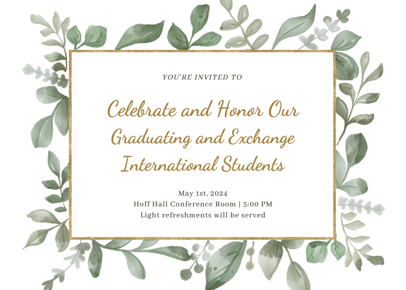 Students, faculty and staff alike are warmly welcomed to join in honoring the graduation and exchange of VTSU Castleton International Students!

Wednesday, May 1st at 5pm in the Hoff Hall Conference Room, there will be a ceremony celebrating and awarding the Graduating and Exchange International Students for their accomplishments at Castleton.

Light Refreshments will be served!

All are welcome to attend!