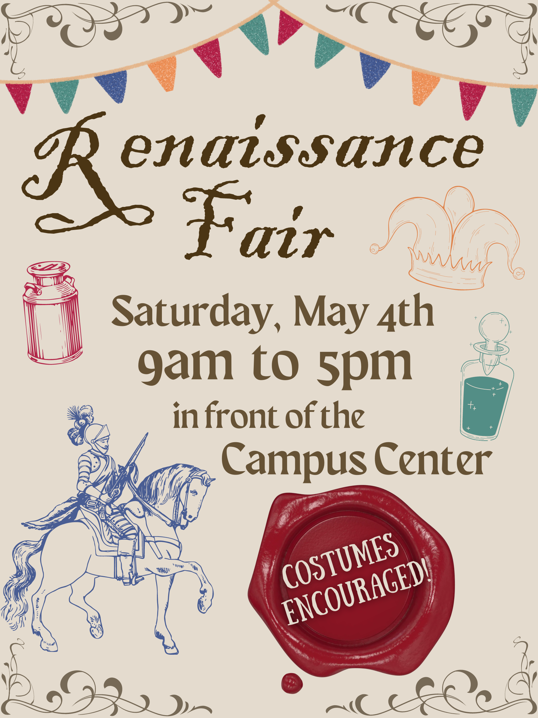 Renaissance Fair!

Saturday, May 4th

9am to 5pm | In front of the Campus Center

*Costumes Encouraged*
