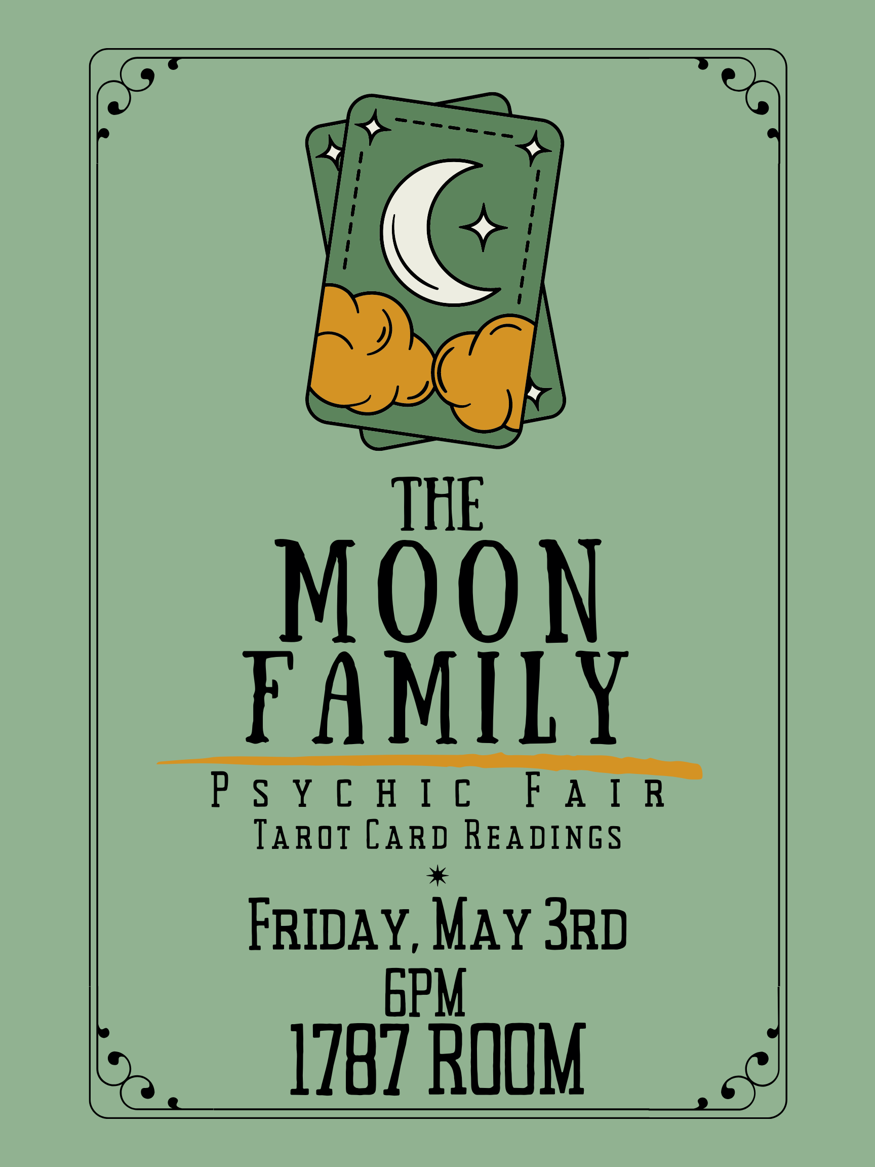 The Moon Family: Psychic Fair

*Tarot Card Readings*

Friday, May 3rd

6 pm | 1787 Room