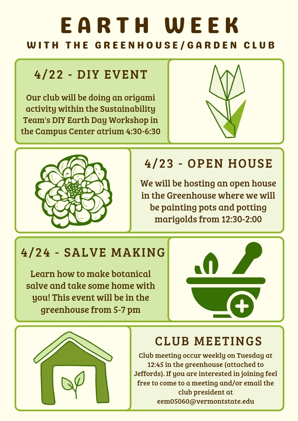 Hello all! The Greenhouse/Garden Club will be hosting a series of events for Earth Week and we hope to see you there! If you have any questions feel free to reach out to the club president Emily Macias at eem05060@vermontstate.edu and check out our Instagram @castleton_gardenclub :)